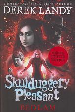Skuldugerry Pleasant Bedlam by Derek Landy